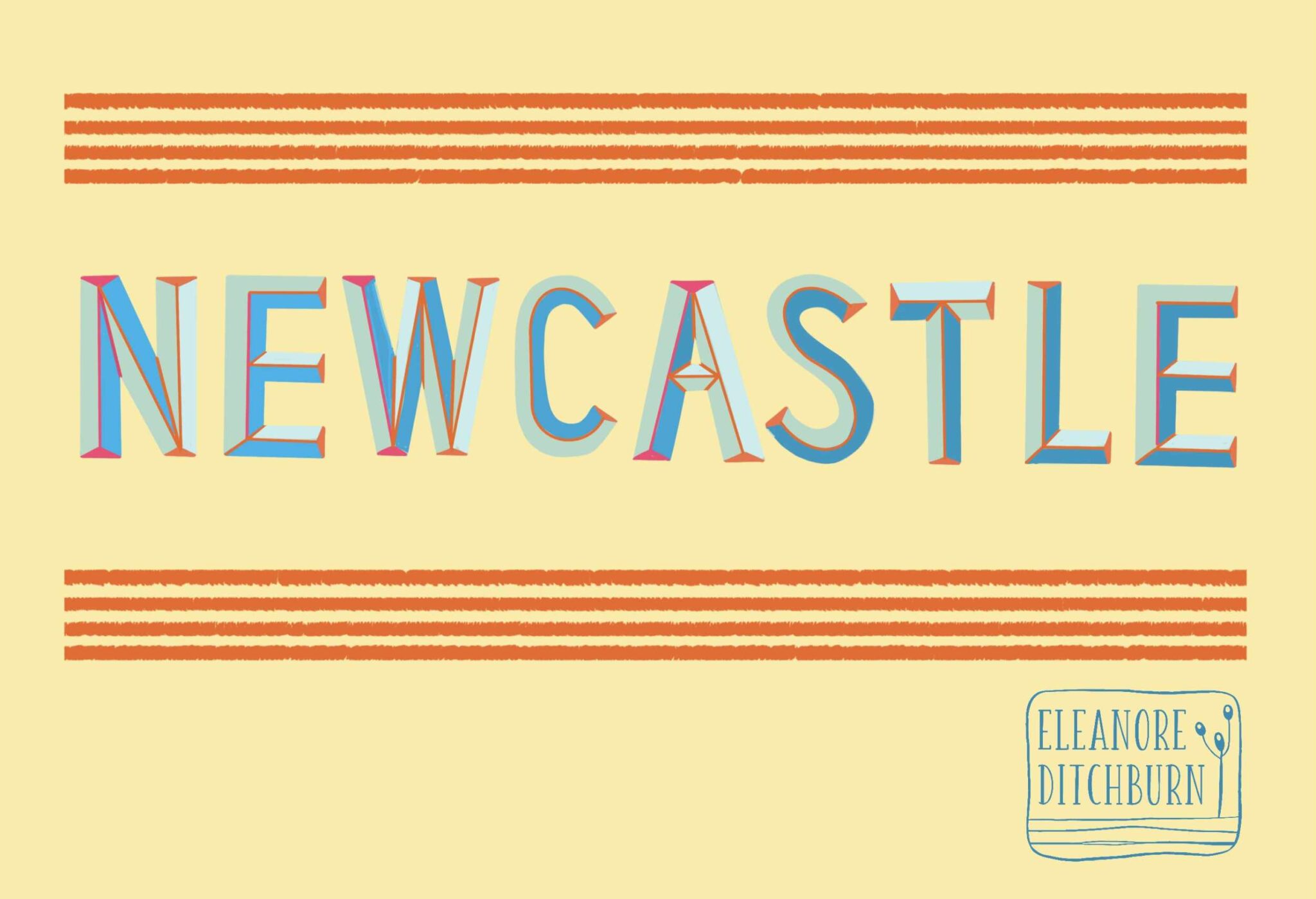 Eleanore Ditchburn, Newcastle lettered in bold letters