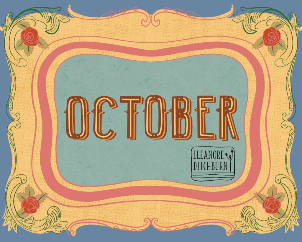 Eleanore Ditchburn, October Lettering in Ornate Frame